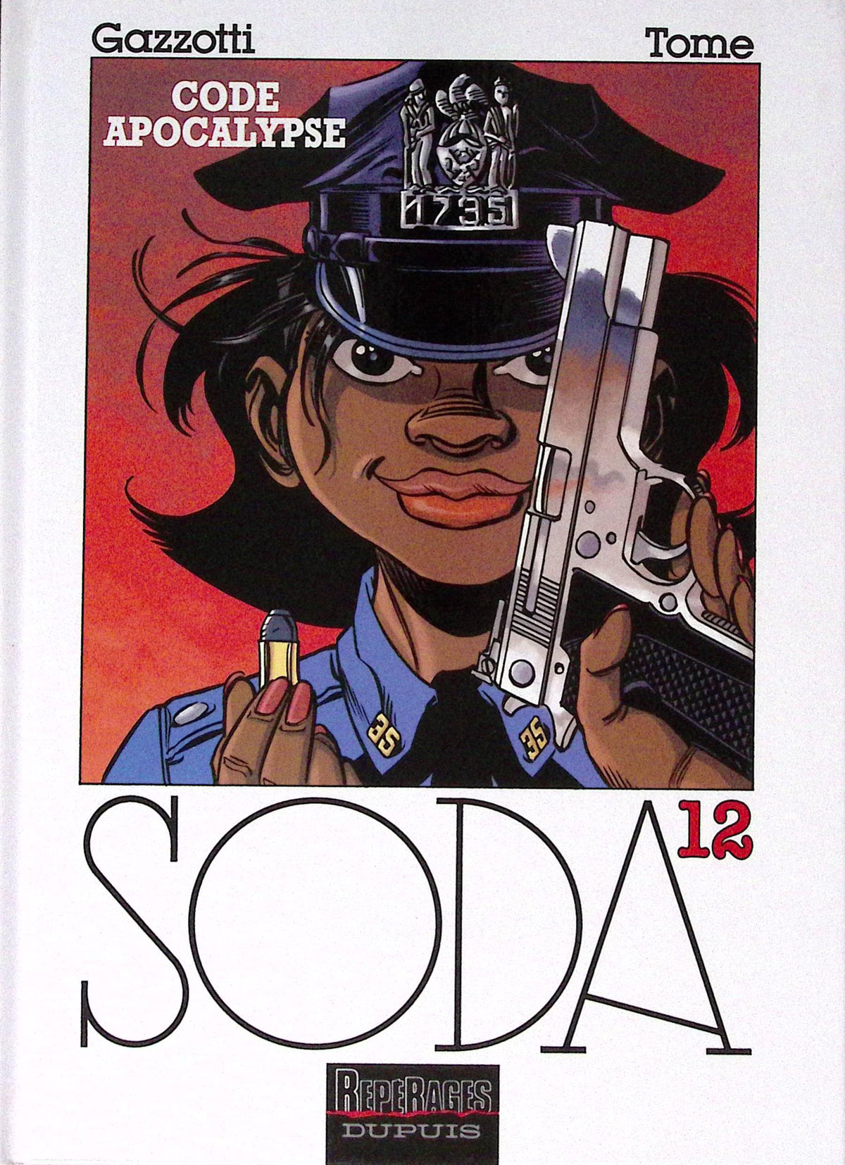 Bd - SODA - Code apocalypse - Tome 12 - Bruno Gazzotti et Philippe Tome - EO - 2005 - TTBE - Dupuis
