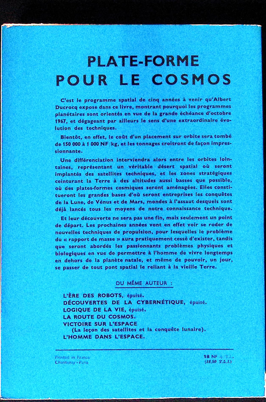 Livre ancien - Espace - Plate-forme pour le cosmos - Albert Ducrocq - EO - 1962 - TTBE- Julliard