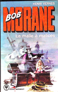 Livre - Henri Vernes - Bob Morane - La malle à malices - Numéro 147 - TYPE 12 - EO - 1976 - TBE - Marabout Pocket