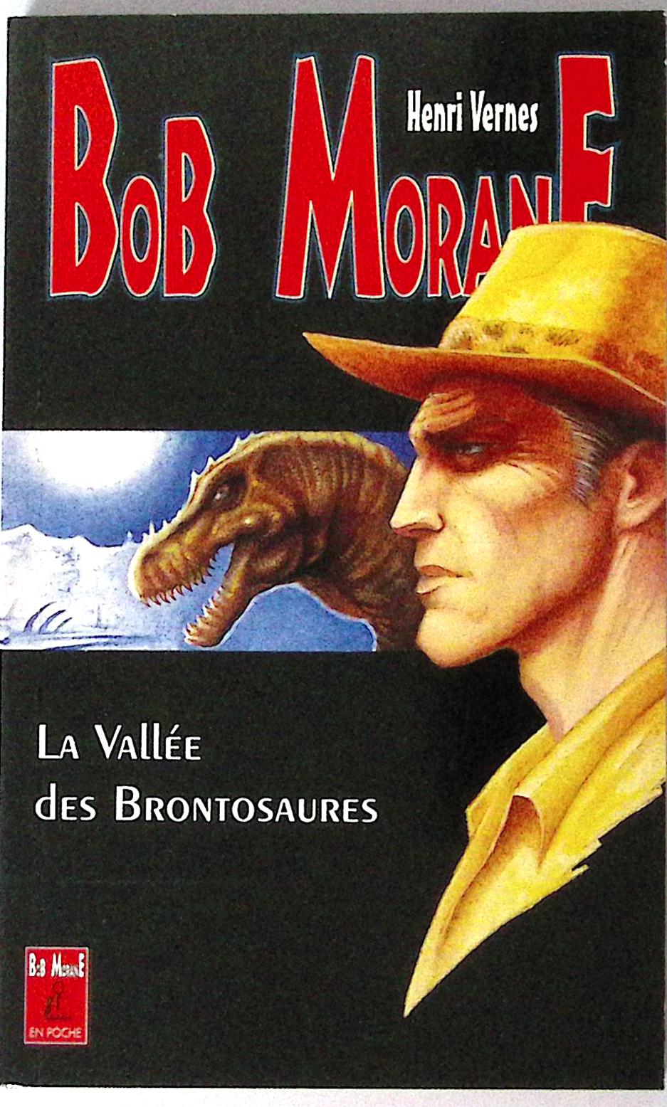 Livre - Henri Vernes - Bob Morane - La vallée des brontosaures - Numéro 62 - TYPE 26 - RE -  1998 - TTBE- Lefrancq