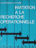 Livre ancien - Mathématiques - Invitation à la recherche opérationnelle - A. Kaufmann/R. Faure - EO - 1962 - TTBE- Dunod