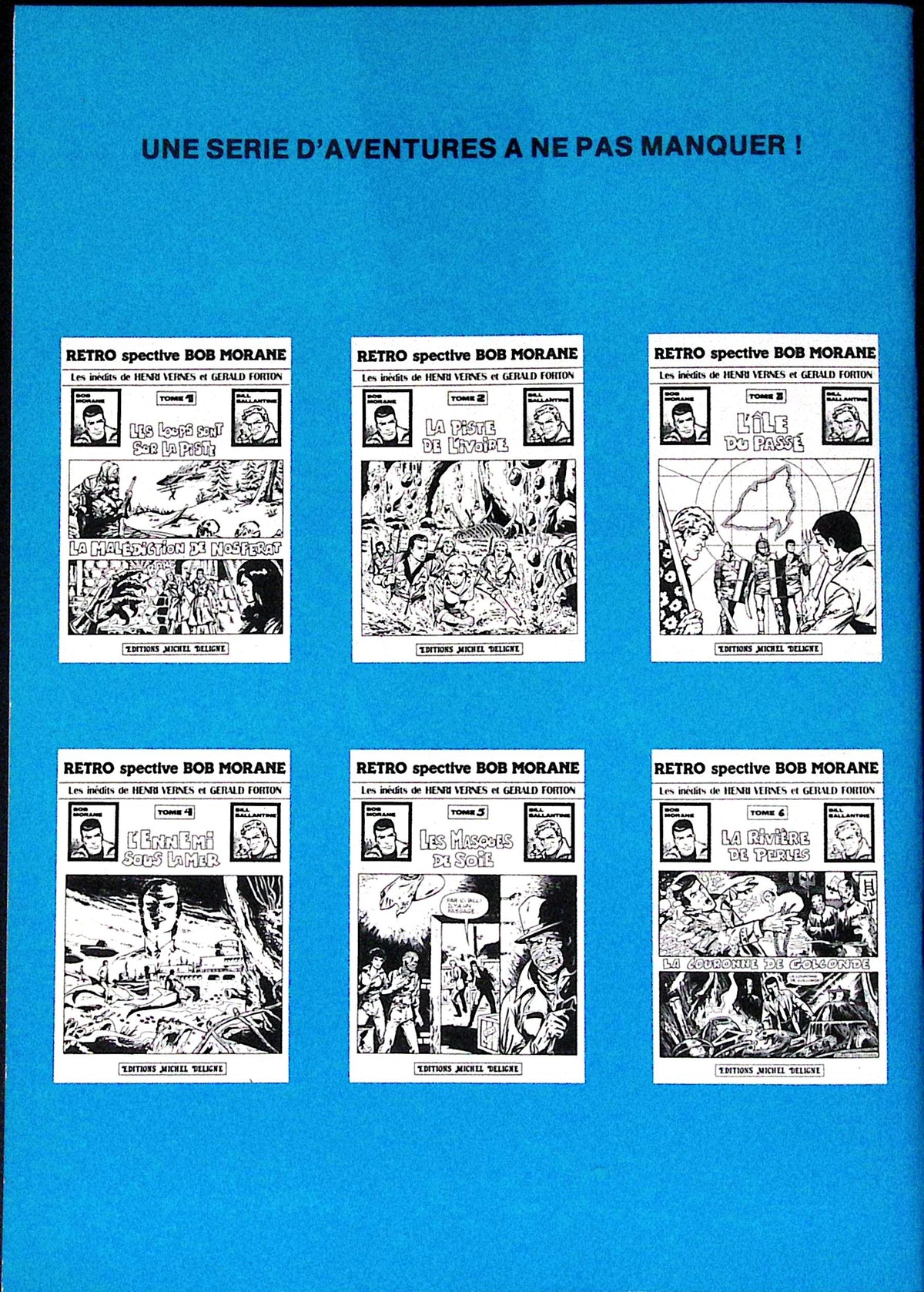 BD - Bob Morane - Retrospective Bob Morane - Tome 6 - Henri Vernes et Gerald Forton - EO - 1980 - BE - Editions Michel Deligne