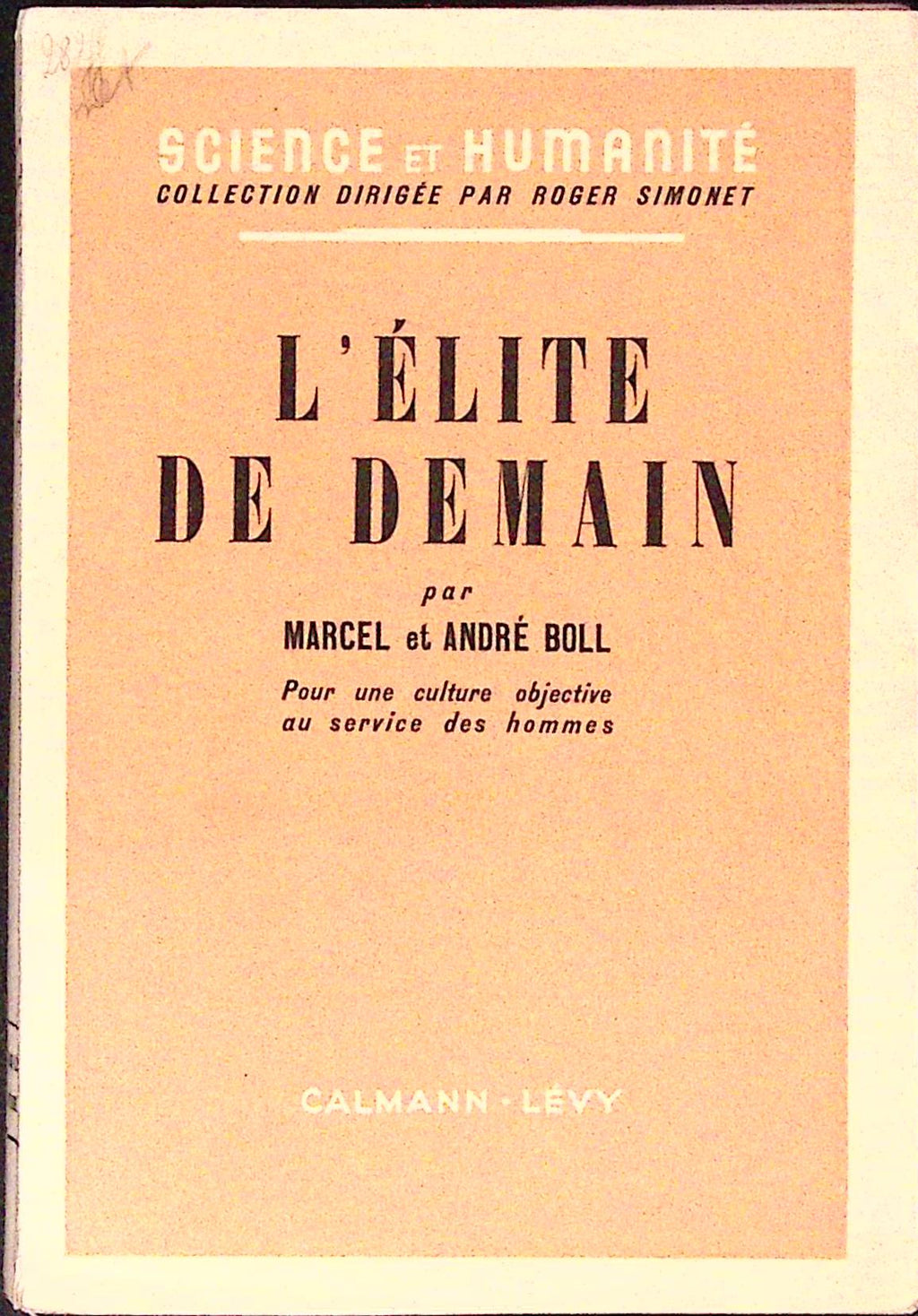 Livre ancien - SSH - L'élite de demain - Marcel et André Boll - EO - 1946 - TTBE- Calmann Lévy