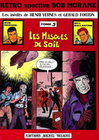 BD - Bob Morane - Retrospective Bob Morane - Tome 5 - Henri Vernes et Gerald Forton - EO - 1979 - TTBE - Editions Michel Deligne
