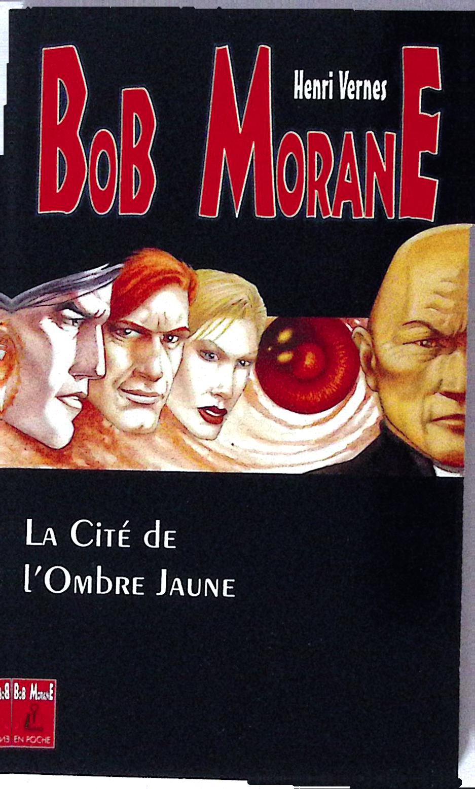 Livre - Henri Vernes - Bob Morane - La cité de l'Ombre Jaune - Numéro 67 - TYPE 26 - RE -  1998 - TTBE- Lefrancq