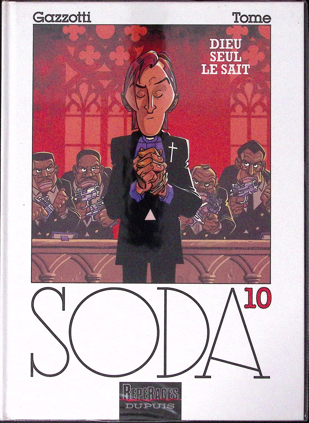 Bd - SODA - Dieu seul le sait - Tome 10 - Bruno Gazzotti et Philippe Tome - EO - 1999 - TTBE - Dupuis