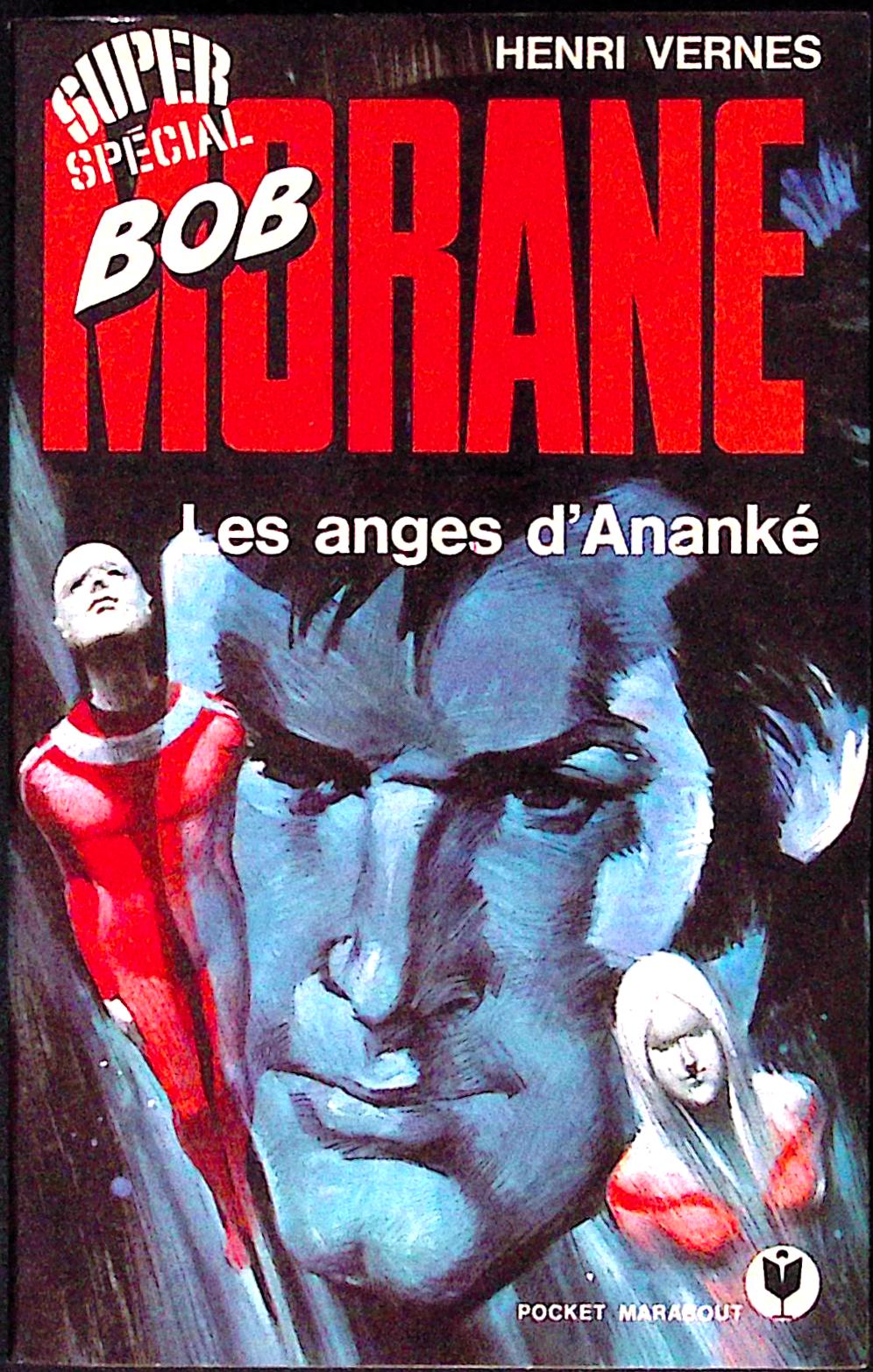 Livre - Henri Vernes - Bob Morane - Les anges d'Ananké - Numéro 141 - TYPE 12 - EO - 1976 - TBE - Marabout Pocket