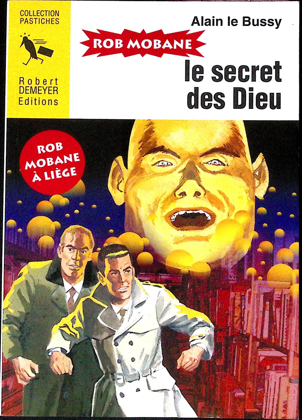 Livre - Henri Vernes - Bob Morane - Alain Le Bussy - Le secret des dieux - EO - 2003 - TTBE - Hors-série