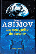 Livre science-fiction - Autres collections - Isaac Asimov - La conquète du savoir - EO - 1982 - TTBE - Mazarine