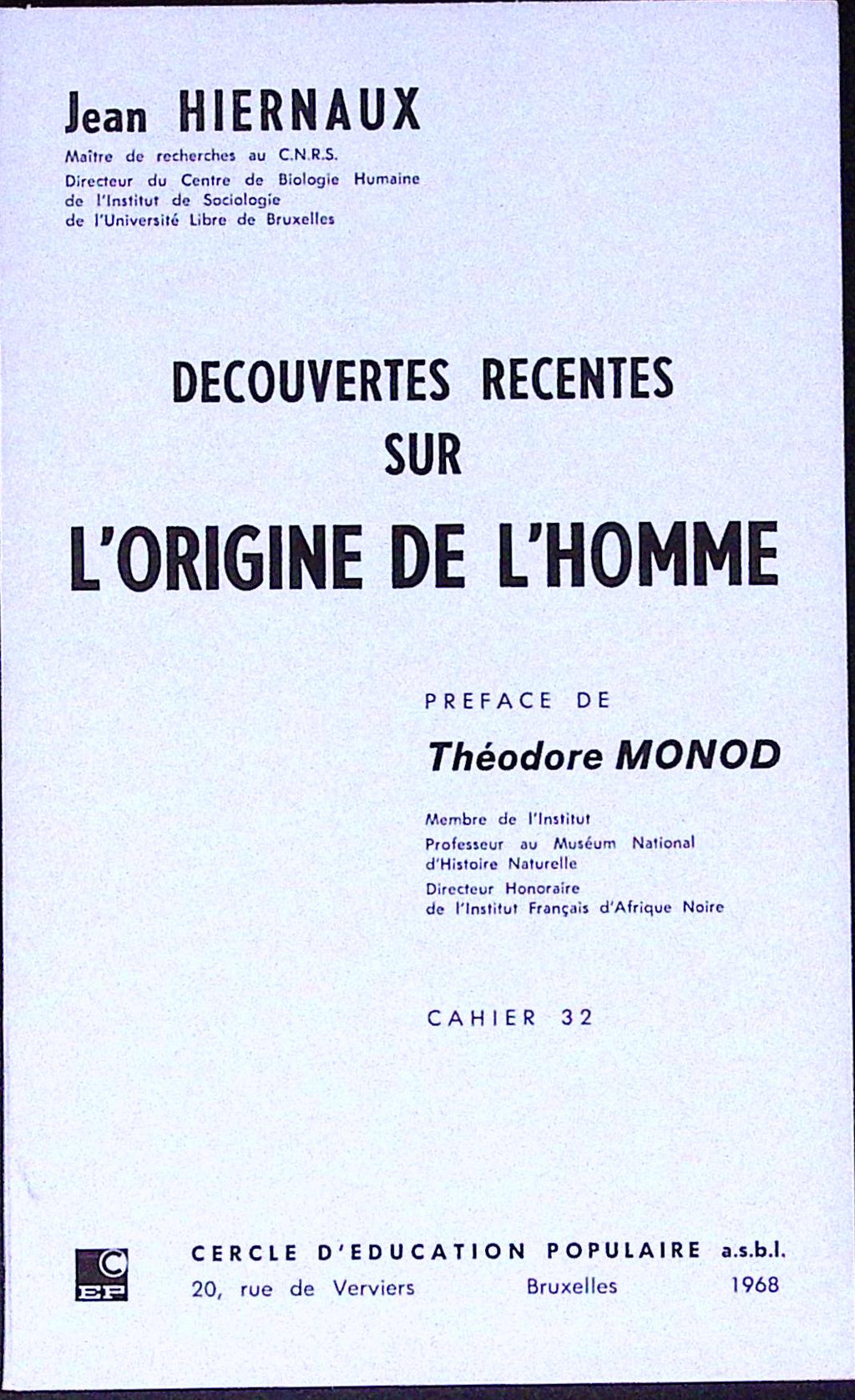 Livre ancien - Histoire - Découvertes récentes sur l'origine de l'homme - Jean Hiernaux - EO - 1968 - TTBE- Cercle d'éducation populaire