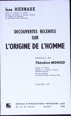 Livre ancien - Histoire - Découvertes récentes sur l'origine de l'homme - Jean Hiernaux - EO - 1968 - TTBE- Cercle d'éducation populaire