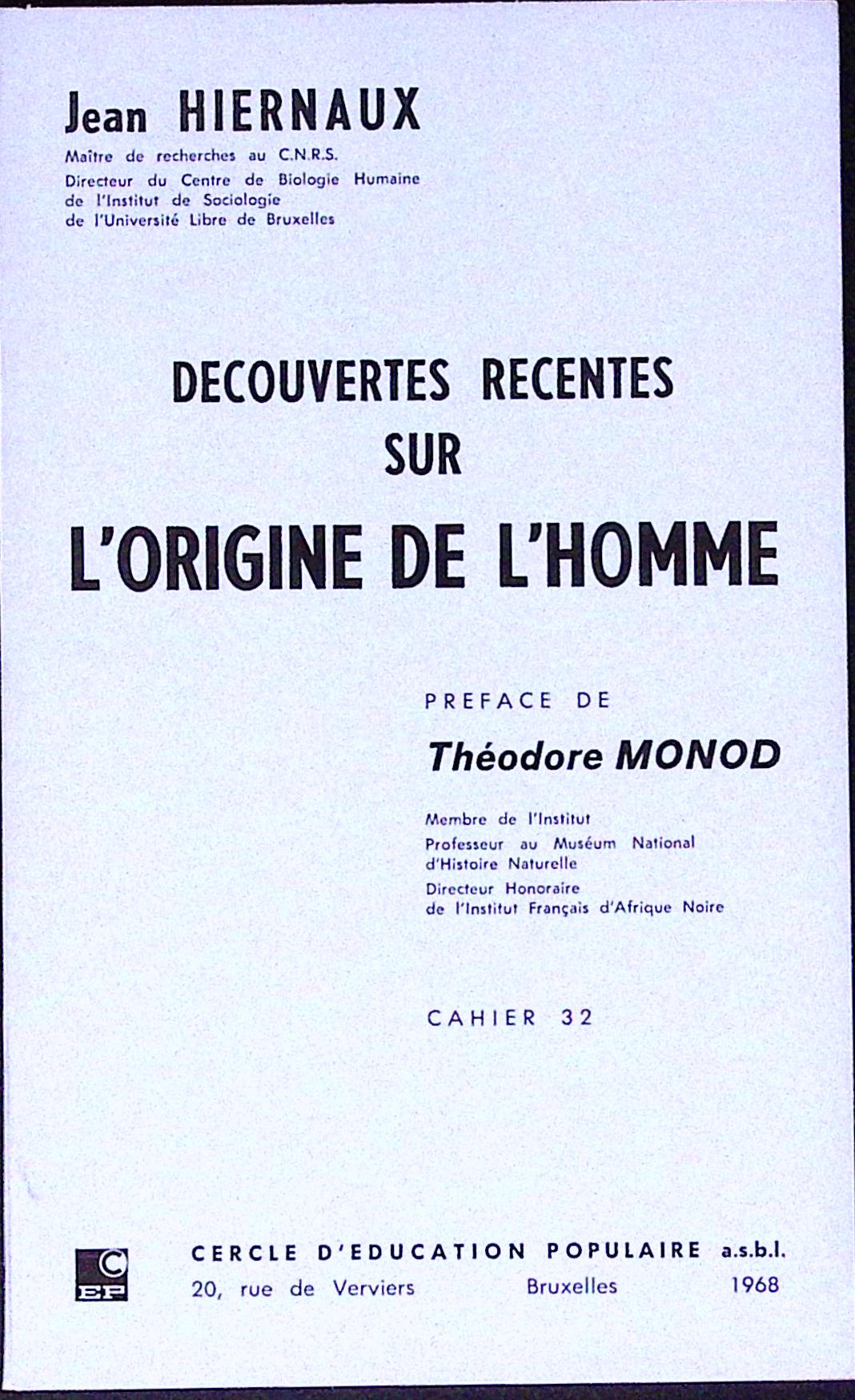 Livre ancien - Histoire - Découvertes récentes sur l'origine de l'homme - Jean Hiernaux - EO - 1968 - TTBE- Cercle d'éducation populaire
