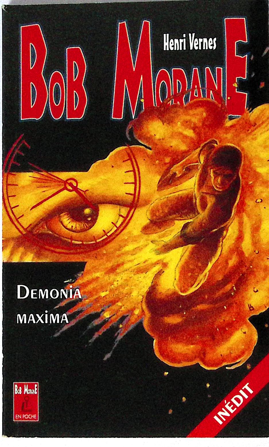 Livre - Henri Vernes - Bob Morane - Démonia Maxima - Numéro 61 - TYPE 26 - EO - 1998 - TBE- Lefrancq