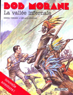 BD - Bob Morane N° 8 - La vallée infernale - Henri Vernes et Gérald Forton - EO - 1993 - TTBE - Lefrancq