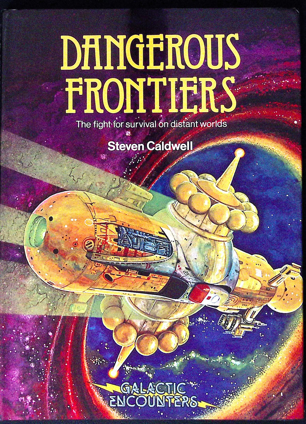 Livre science-fiction - Autres collections - Steven Caldwell - Dangerous frontier - EO - 1980 - TTBE - Intercontinental book productions