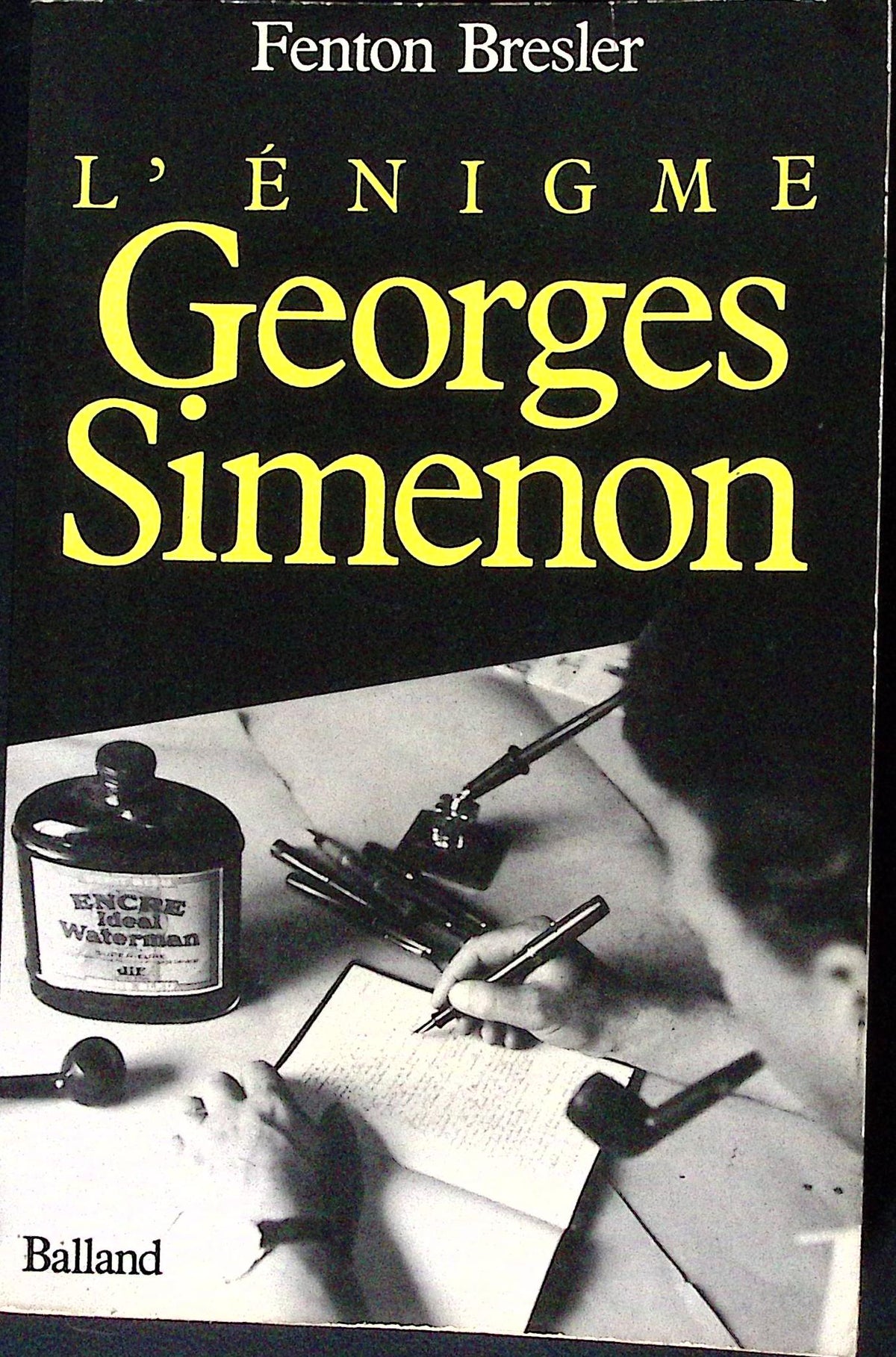 Livre - Georges Simenon - Fenton Bresler - L'énigme Georges Simenon - EO - 1983 - TTBE - Balland