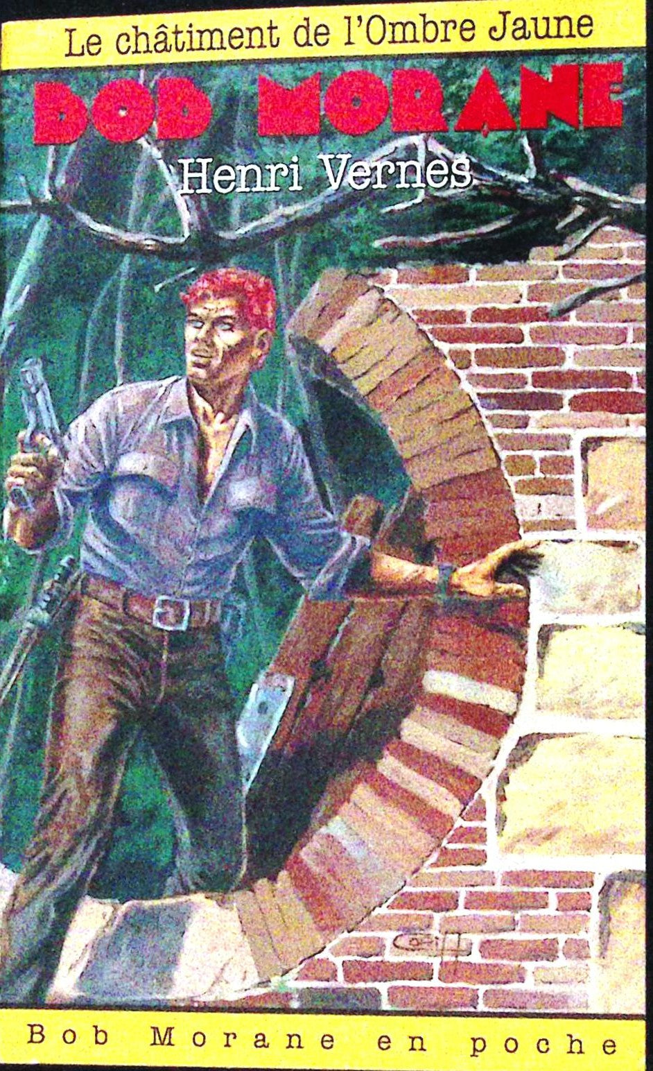 Livre - Henri Vernes - Bob Morane - Le Châtiment de l'Ombre Jaune - Numéro 49 - TYPE 24 - RE - 1997 - TTBE - Lefrancq