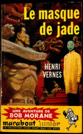 Livre - Henri Vernes - Bob Morane - Le masque de jade - Numéro 90 - TYPE 2 - RE - 1961 - TBE- Marabout junior