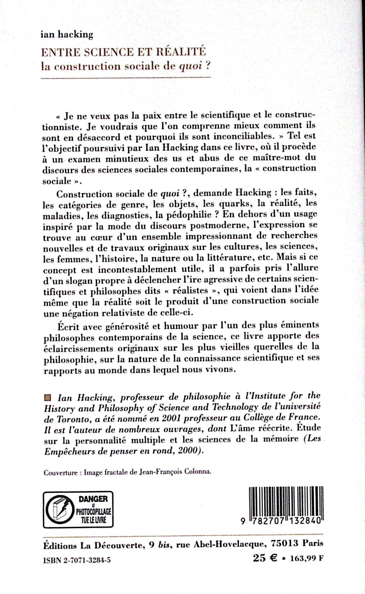 Livre ancien - SSH - Entre science et réalité, la construction sociale de quoi? - Ian Hacking - EO - 2001 - TTBE- La découverte