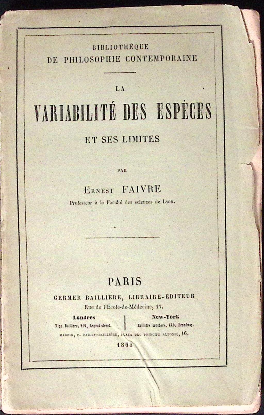 Livre ancien - Biologie - La variabilité des espèces et ses limites - Ernest Faivre - EO - 1868 - BE- Germer Baillière