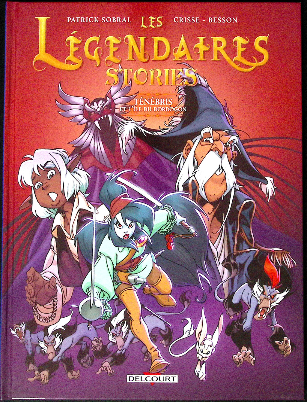 Bd - Les légendaires - Stories - Tome 3 - Ténébris et l'île du Dordogon- Crisse/Sobral/Besson - EO - 2023 - TTBE - Delcourt