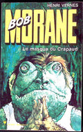 Livre - Henri Vernes - Bob Morane - Le masque du Crapaud - Numéro 133 - TYPE 12 - EO - 1975 - TBE - Marabout Pocket