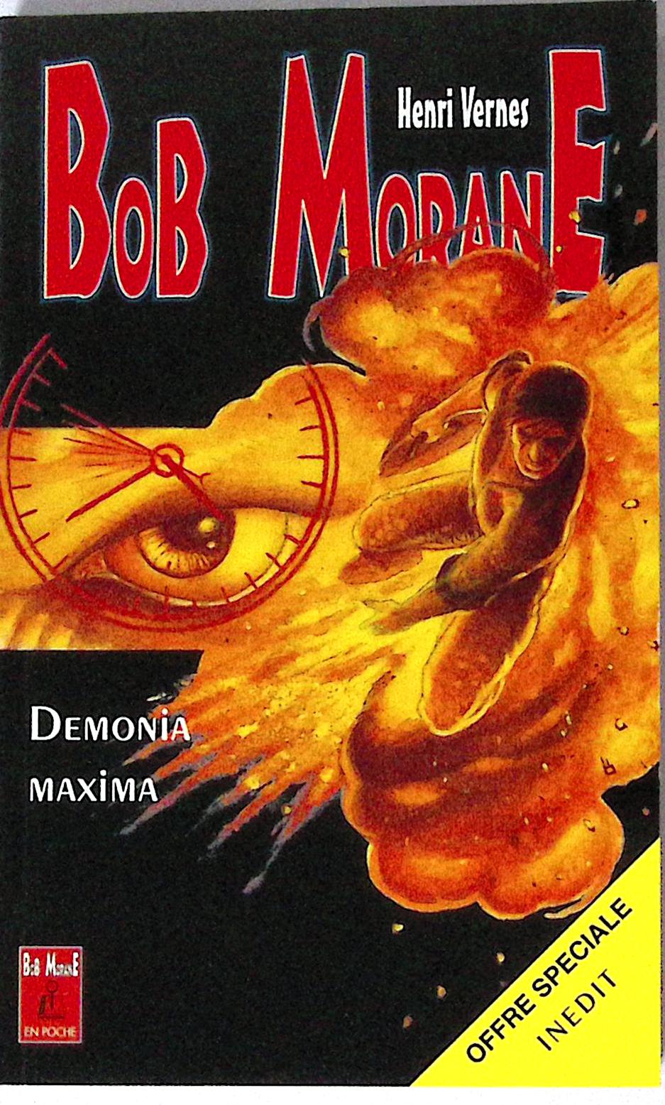 Livre - Henri Vernes - Bob Morane - Demonia Maxima - TYPE 26bis - RE - 1998 - TTBE- Lefrancq