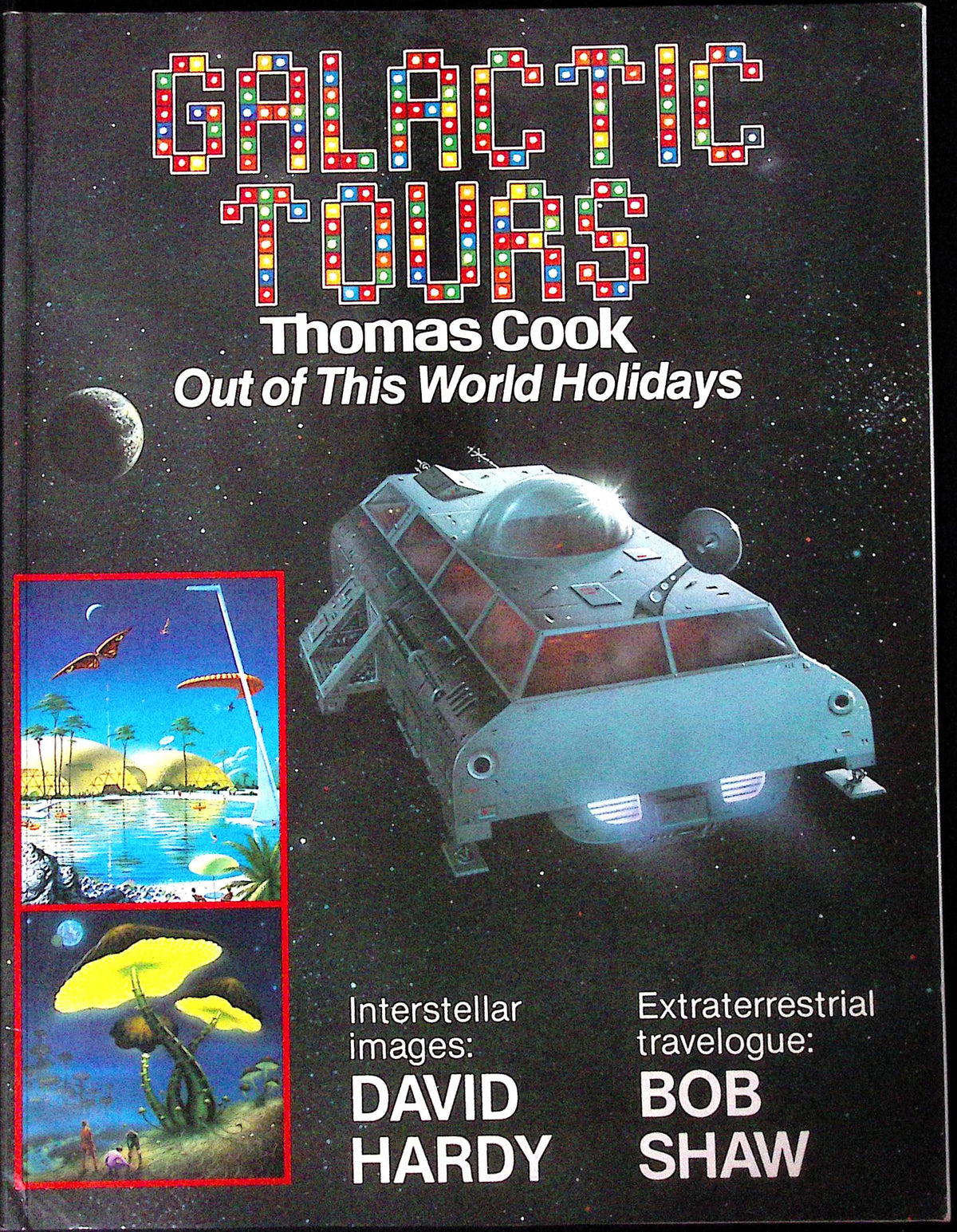 Livre science-fiction - Autres collections - Bob Shaw et David Hardy - Galactic Tours - EO - 1981 - TTBE - The Proteus Publishing Group