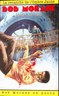 Livre - Henri Vernes - Bob Morane - La  revanche de l'Ombre Jaune - Numéro 45 - TYPE 24 - RE - 1997 - TTBE - Lefrancq