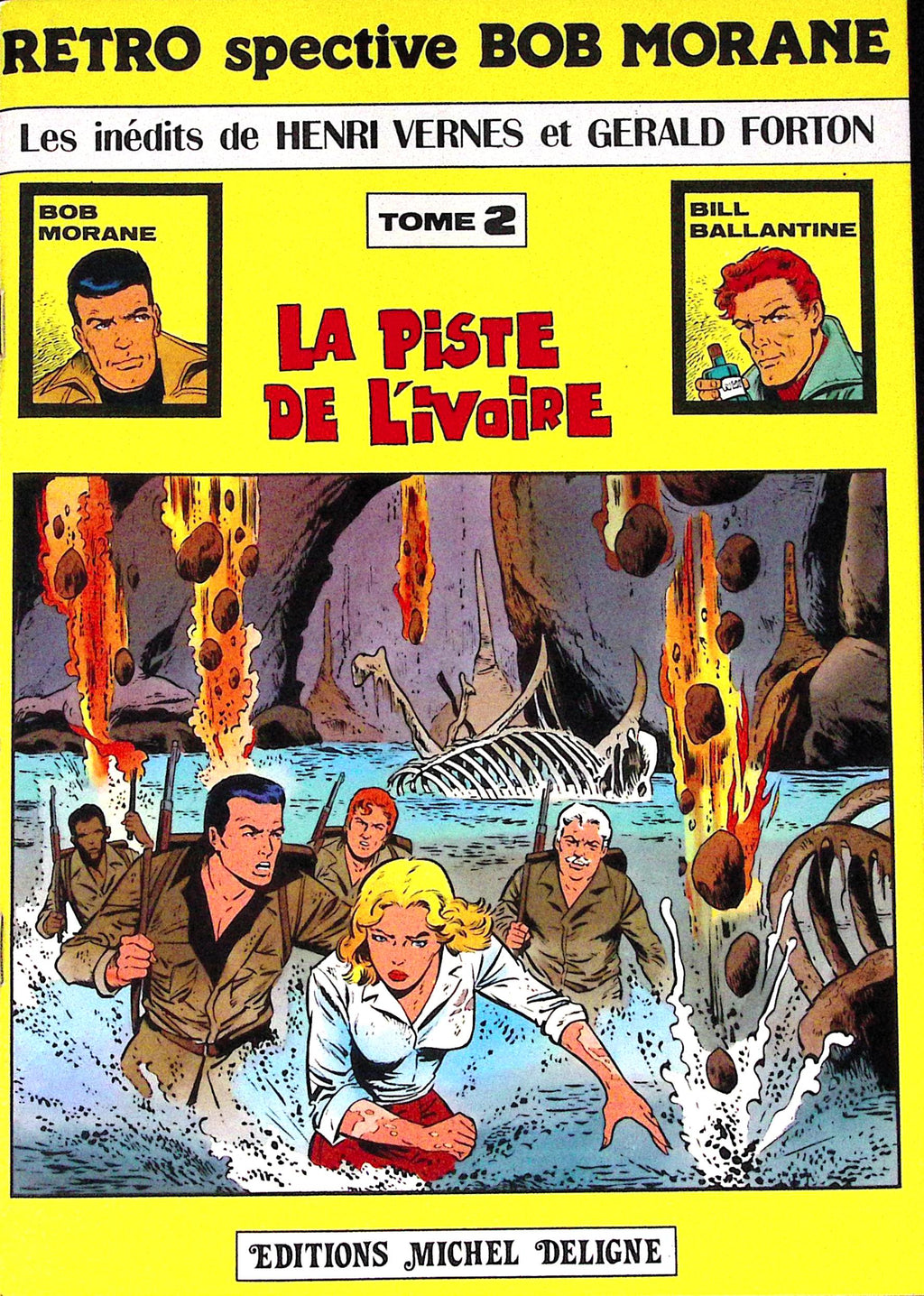 BD - Bob Morane - Retrospective Bob Morane - Tome 2 - Henri Vernes et Gerald Forton - EO - 1979 - BE - Editions Michel Deligne
