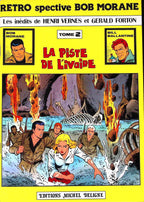 BD - Bob Morane - Retrospective Bob Morane - Tome 2 - Henri Vernes et Gerald Forton - EO - 1979 - BE - Editions Michel Deligne