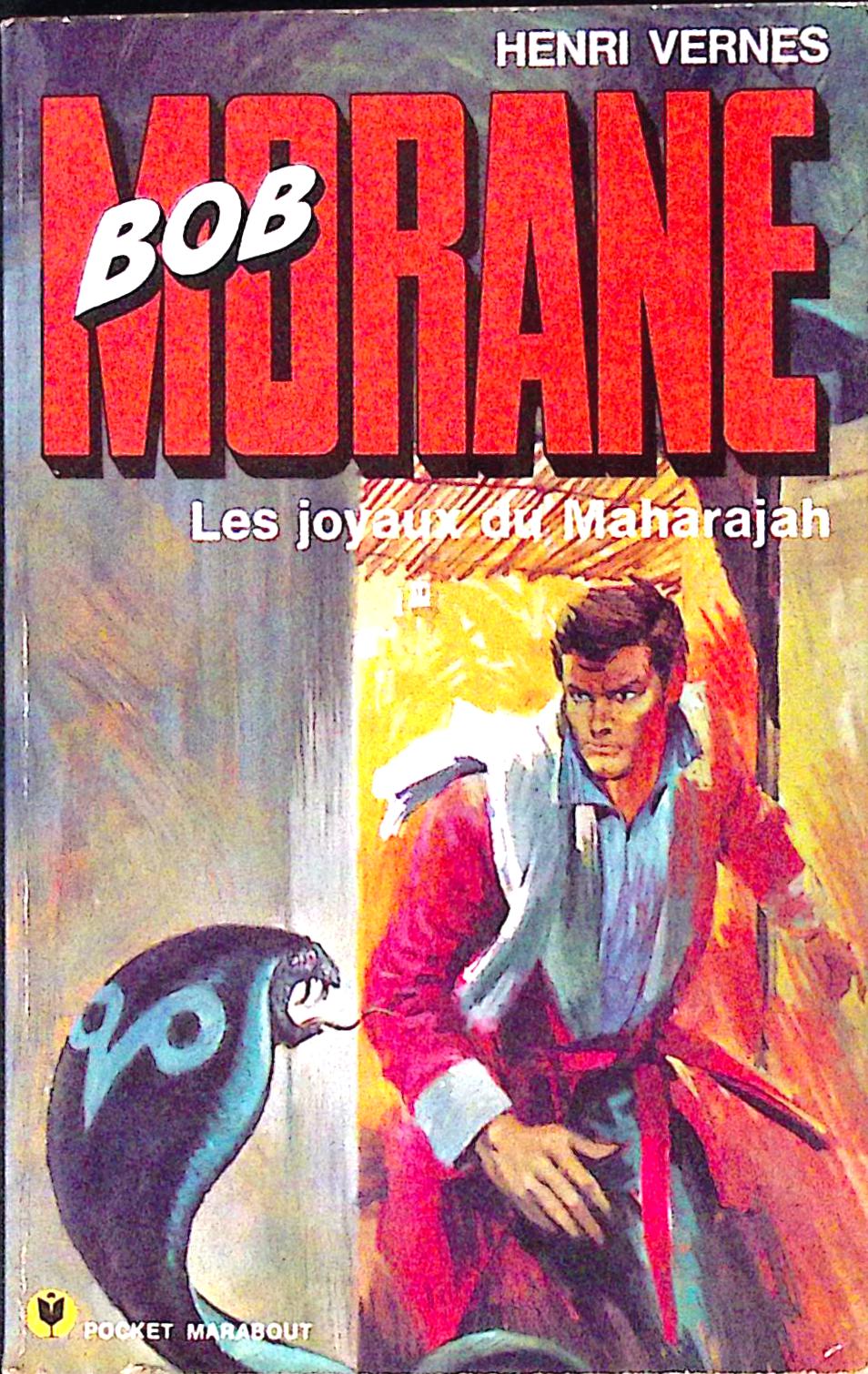 Livre - Henri Vernes - Bob Morane - Les joyaux du Maharajah - Numéro 1011 - TYPE 12 - RE - 1975 - TBE - Marabout Pocket