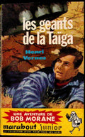 Livre - Henri Vernes - Bob Morane - Le géant de la Täiga - Numéro 130 - TYPE 2 - RE - 1960 - TBE- Marabout junior
