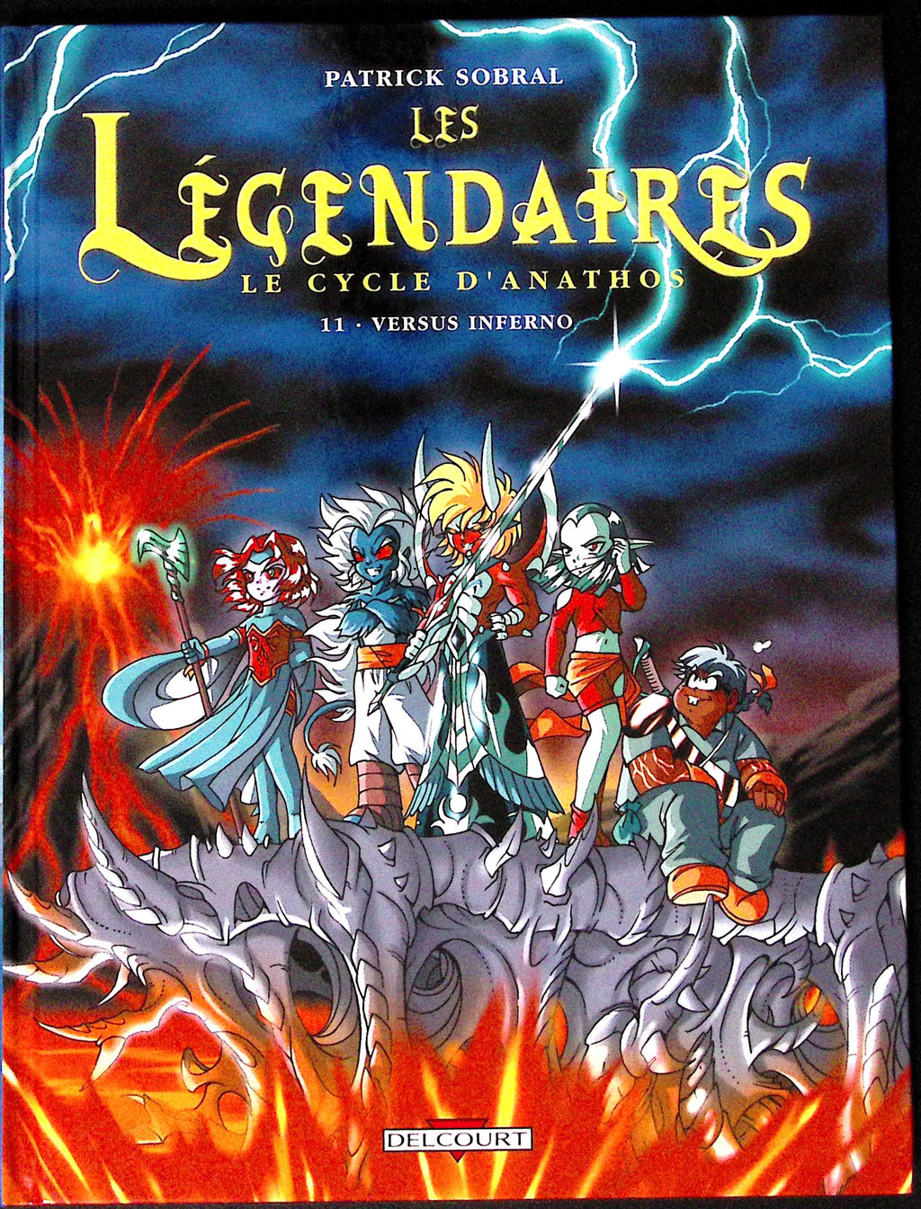 Bd - Les légendaires - Le cycle d'Anathos - Tome 11 - Versus inferno - Sobral - EO - 2009 - TTBE - Delcourt