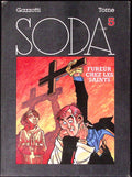 Bd dédicacée - SODA - Fureur chez les saints - Tome 5 - Bruno Gazzotti et Philippe Tome - EO - 1993 - BE - Dupuis