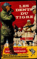 Livre - Henri Vernes - Bob Morane - Les dents du tigre - Numéro 134 - TYPE 2 - RE - 1962 - TBE- Marabout junior