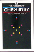 Livre ancien - Physique/Chimie - The problems of chemistry - W. Graham Richards - EO - 1986 - EN - Oxford University Press