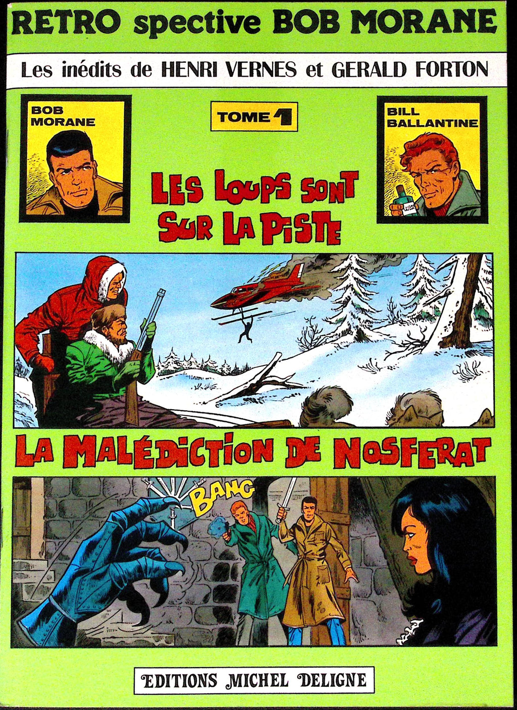 BD - Bob Morane - Retrospective Bob Morane - Tome 1 - Henri Vernes et Gerald Forton - EO - 1979 - TTBE - Editions Michel Deligne
