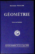 Livre ancien - Mathématiques - Géométrie, cours de première - Georges Foulon - EO - 1931 - TTBE- Magnard