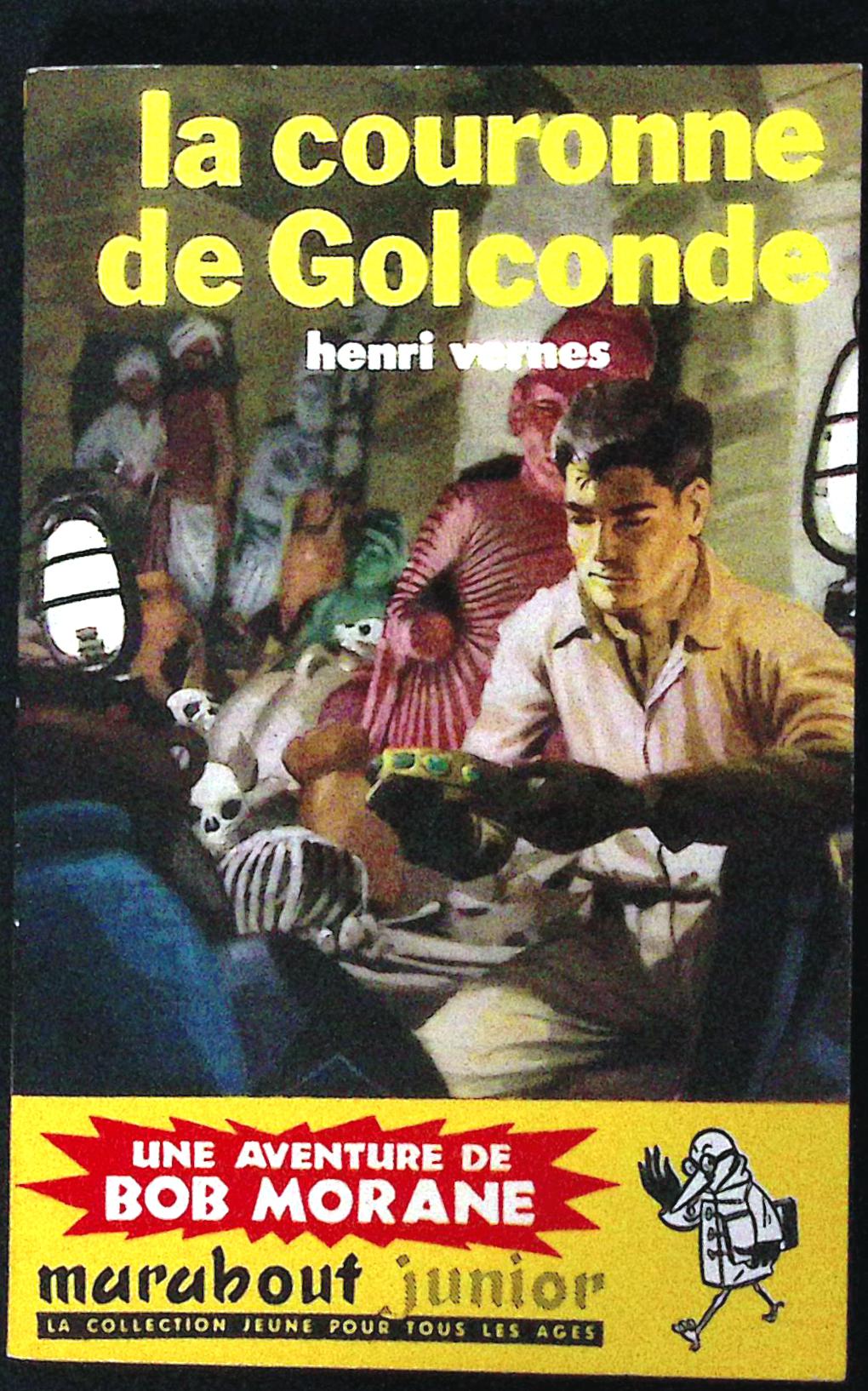 Livre - Henri Vernes - Bob Morane - La couronne de Golconde - Numéro 142 - TYPE 2 - EO - 1959 - TBE- Marabout junior