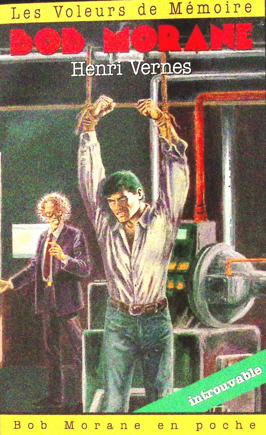 Livre - Henri Vernes - Bob Morane - Les Voleurs de Mémoire - Numéro 38 - TYPE 24 - RE - 1996 - TTBE - Lefrancq
