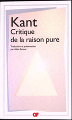 Livre ancien - Philosophie - Kant Critique de la raison pure - Alain Renaut - RE - 2006 - TTBE - Flammarion