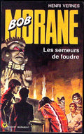 Livre - Henri Vernes - Bob Morane - Les semeurs de foudre - Numéro 1012 - TYPE 12 - RE - 1975 - TBE - Marabout Pocket