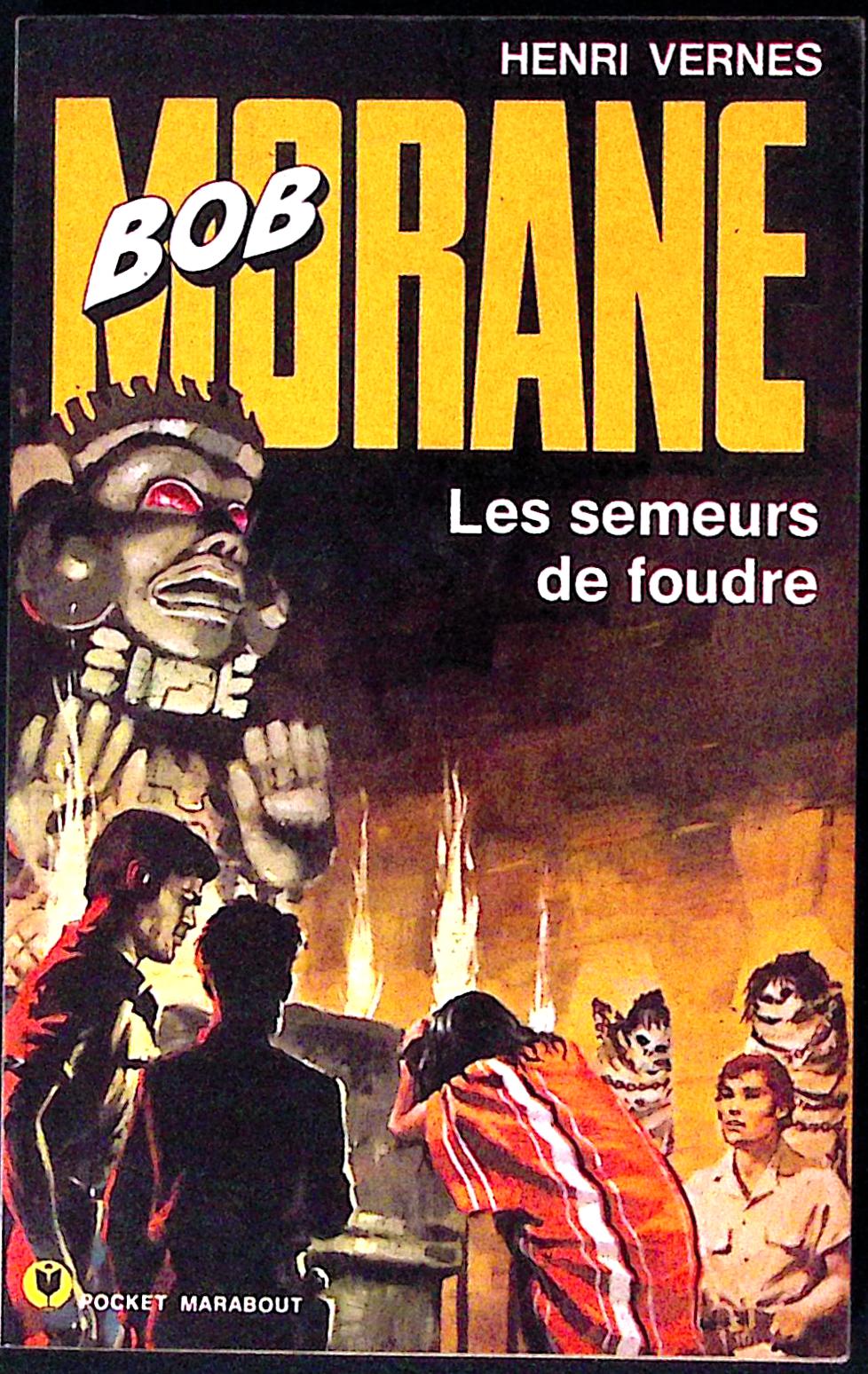 Livre - Henri Vernes - Bob Morane - Les semeurs de foudre - Numéro 1012 - TYPE 12 - RE - 1975 - TBE - Marabout Pocket