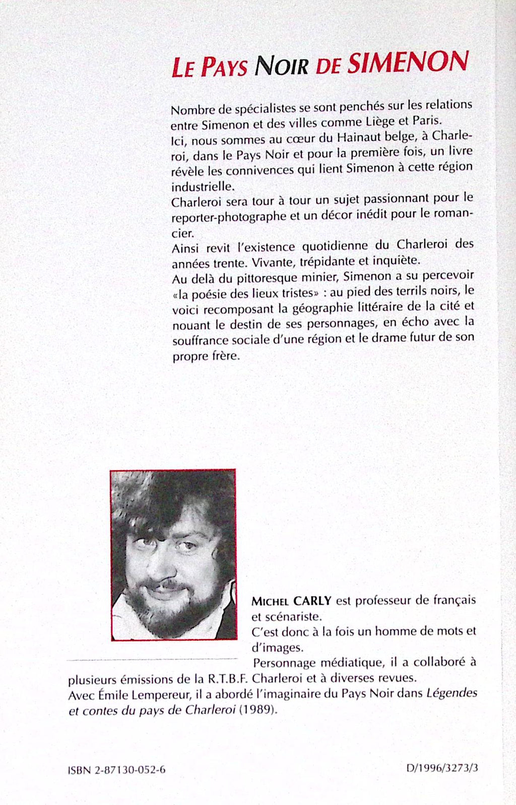 Livre - Georges Simenon - Michel Carly - Le pays noir de Simenon - EO - 1996 - TTBE - Editions du Céfal