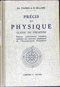 Livre ancien - Physique/Chimie - Précis de physique, classe de première - Ch. Touren et M. Billard - EO - 1929 - TTBE- Librairie A. Hatier