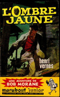 Livre - Henri Vernes - Bob Morane - L'Ombre jaune - Numéro 150 - TYPE 2 - RE - 1960 - TBE- Marabout junior