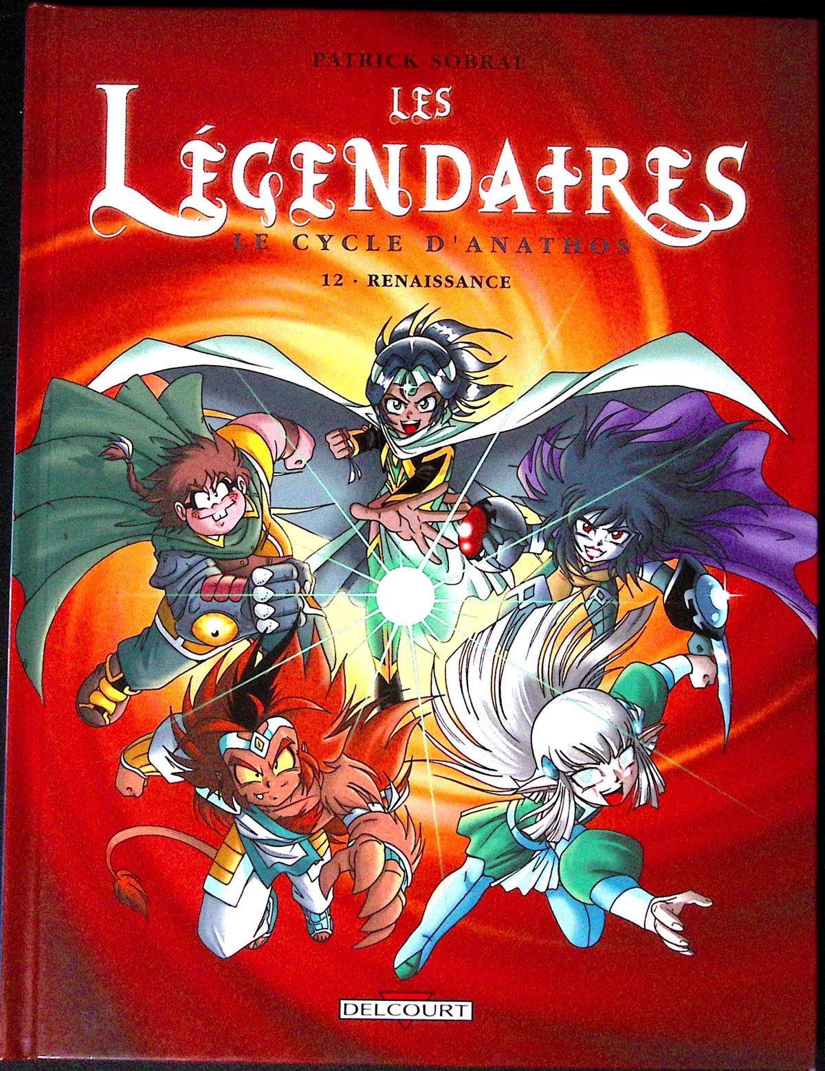 Bd - Les légendaires - Le cycle d'Anathos - Tome 12 - Renaissance - Sobral - EO - 2010 - TTBE - Delcourt