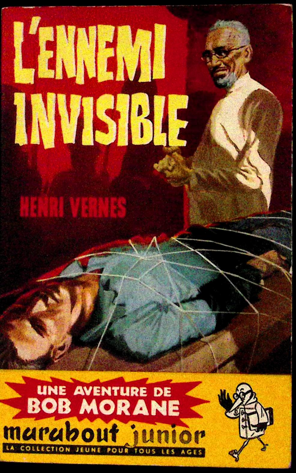 Livre - Henri Vernes - Bob Morane - L'ennemi invisible - Numéro 154 - TYPE 2 - RE -  1960 - TBE- Marabout junior