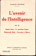 Livre ancien - Philosophie - L'avenir de l'intelligence - Charles Maurras - EO - 1927 - TTBE - Flammarion